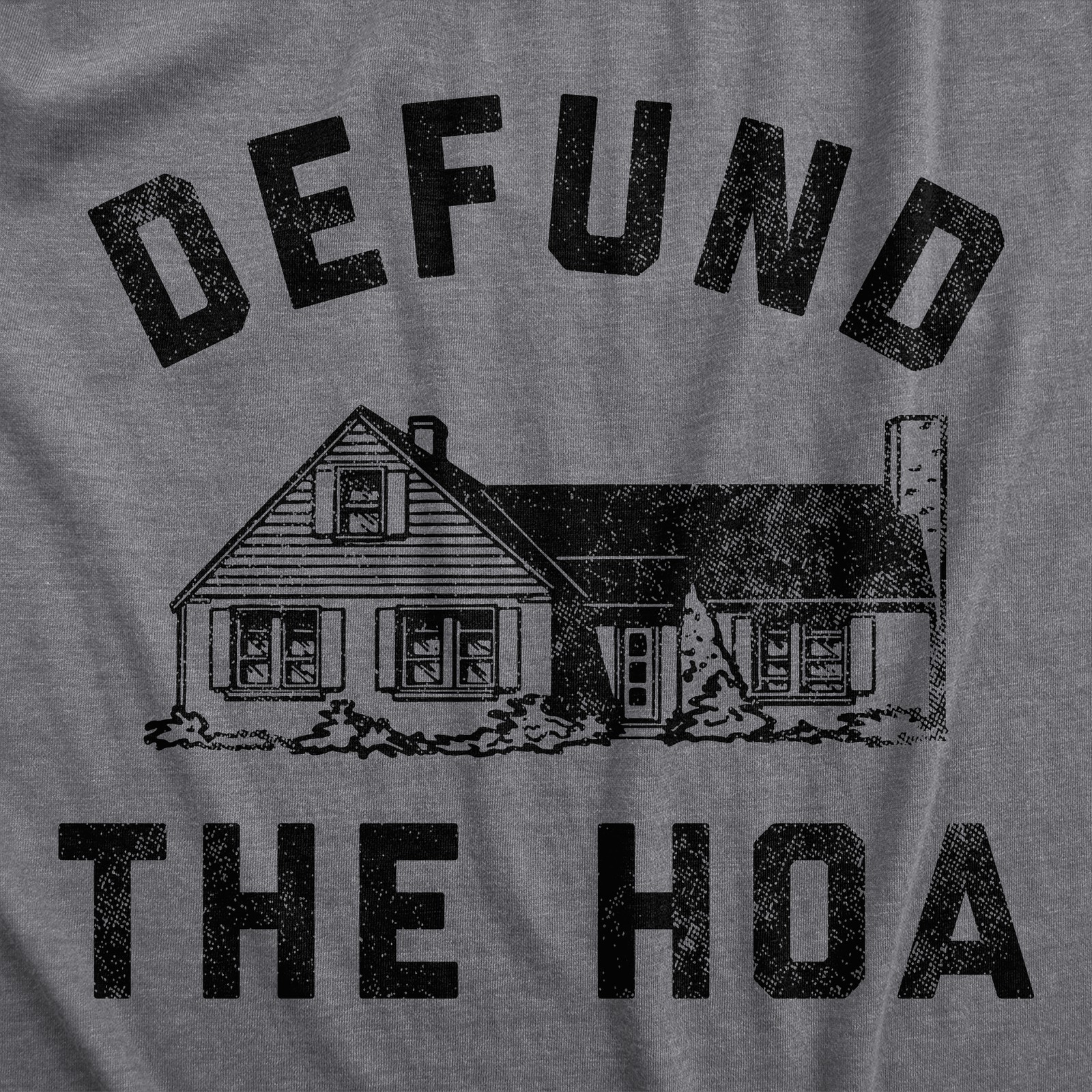 Mens Defund The HOA T Shirt Funny Home Owners Joke Tee For Guys gallery