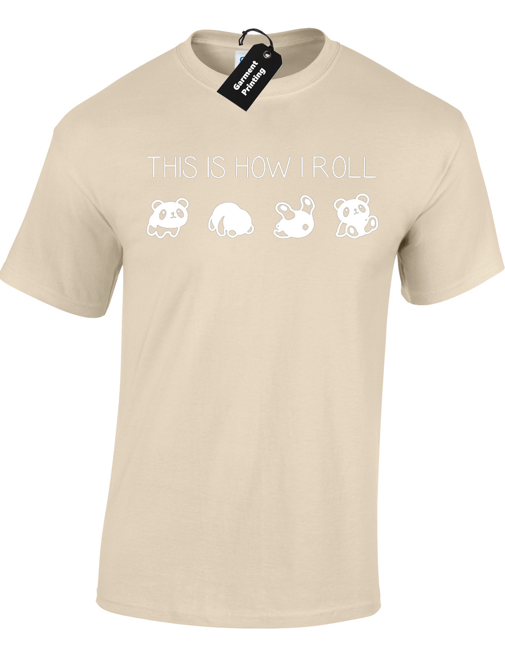 THIS IS HOW I PANDA ROLL MENS T SHIRT JOKE CUTE ANIMAL FASHION FUNNY NOVELTY TOP gallery