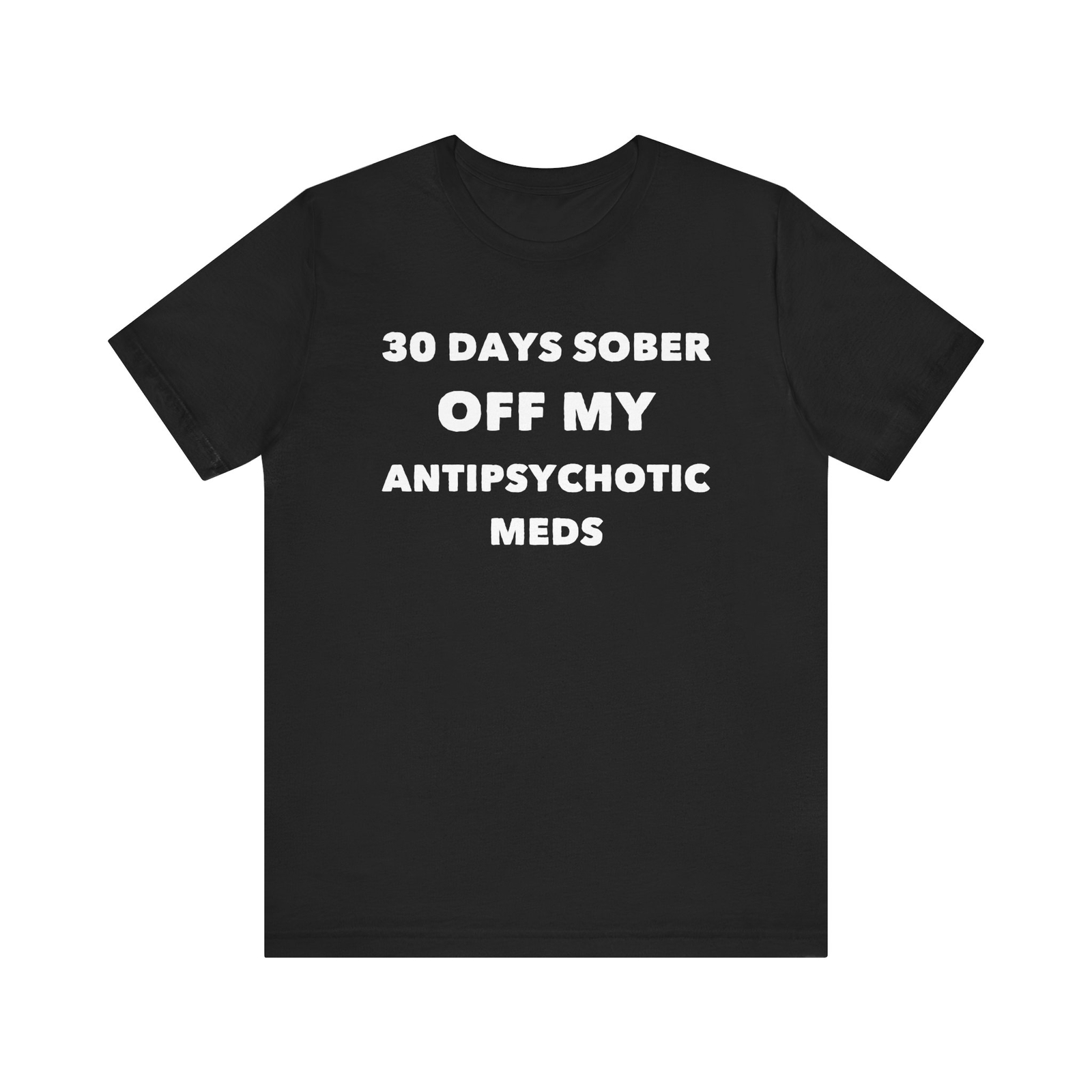 30 Days Sober Unisex Tee - Mental Health Awareness & Recovery Shirt gallery