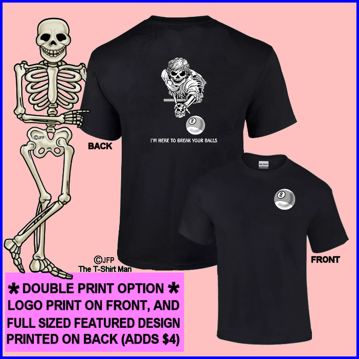 I'm Here to Break Your Balls Skull 9 Ball Skeleton Billiard Pool Player T-shirt gallery