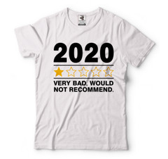 2020 Very Bad Would not Recommend Shirt, Quarantined 2020 Shirts, Funny 2020 Tee