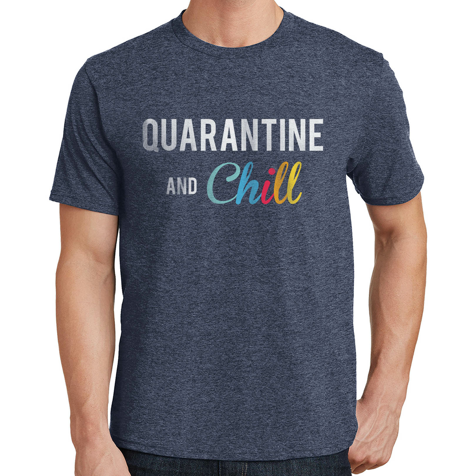 Quarantine and Chill T Shirt 02701
