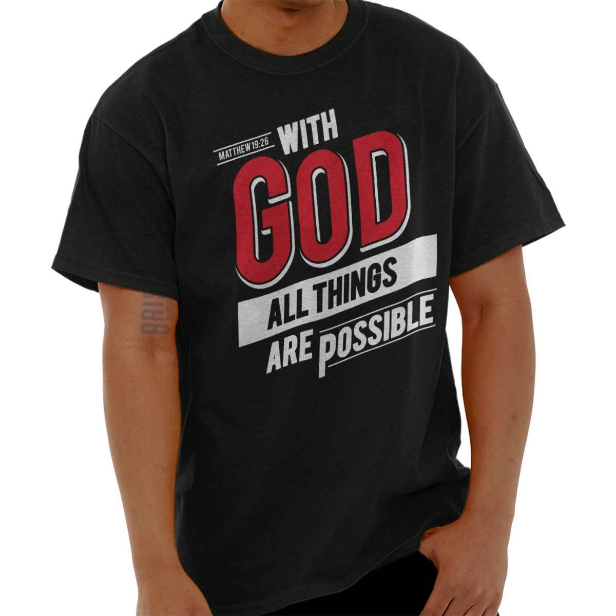 Christian With God All Things Are Possible Womens or Mens Crewneck T Shirt Tee