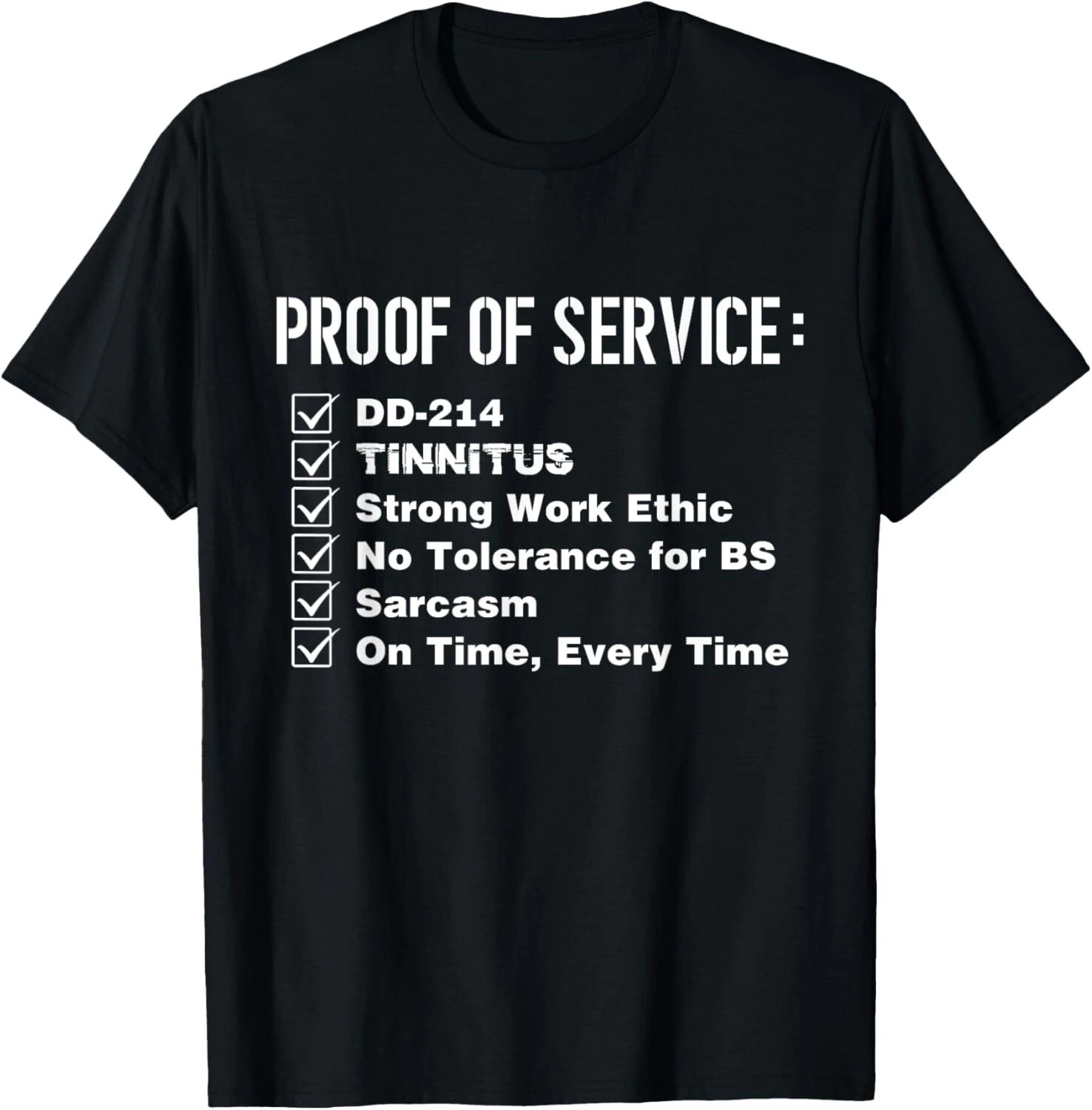 Proof of Service Military Style Strong Work Ethic T-Shirt NEW 2025!!!!