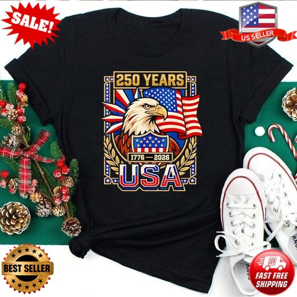 Eagle 250 Years 1776-2026 USA American Flag Patriotic T-Shirt S-5XL FREESHIP