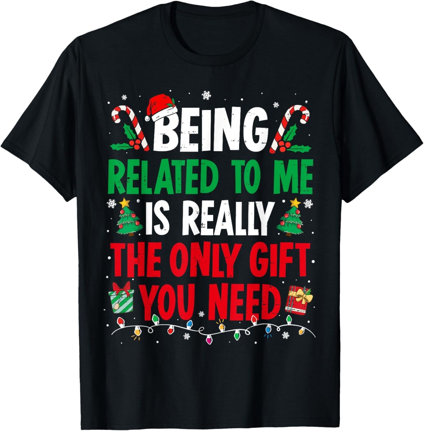 Being Related To Me Funny Christmas Family Xmas Pajamas T-Shirt