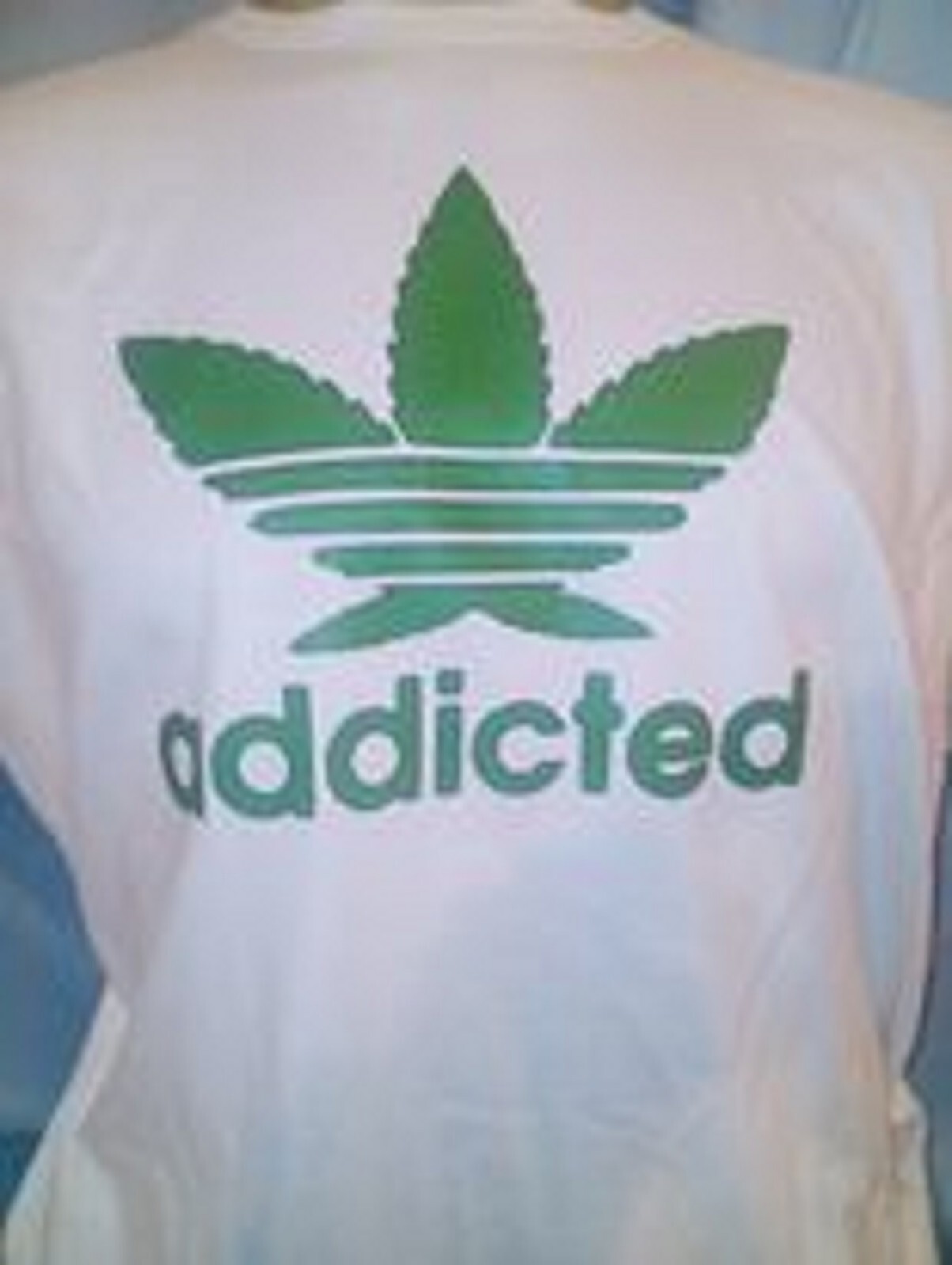 Addicted Weed Marijuana 420 Shirt Custom Created Tshirt NEW S M L XL 2XL 3XL gallery