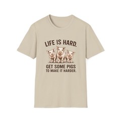 Life is Hard Get Some Pigs to Make It Harder Shirt, Funny Pig Farm Tee T-Shirt