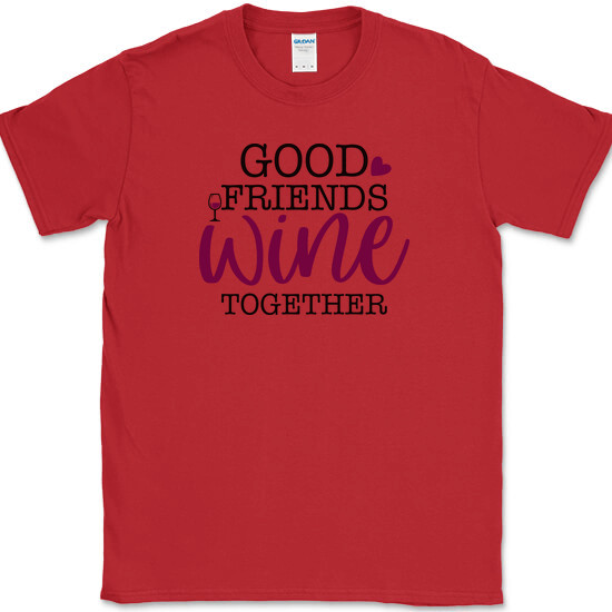 GOOD FRIENDS WINE TOGETHER T-Shirt Funny Friendship Drinking Party Club Tee gallery