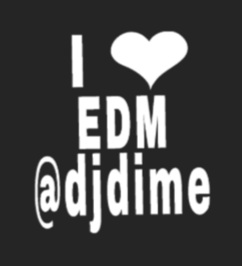 I Love EDM @djdime / Black T-Shirt (Small, Medium, Large & XLarge Available) gallery