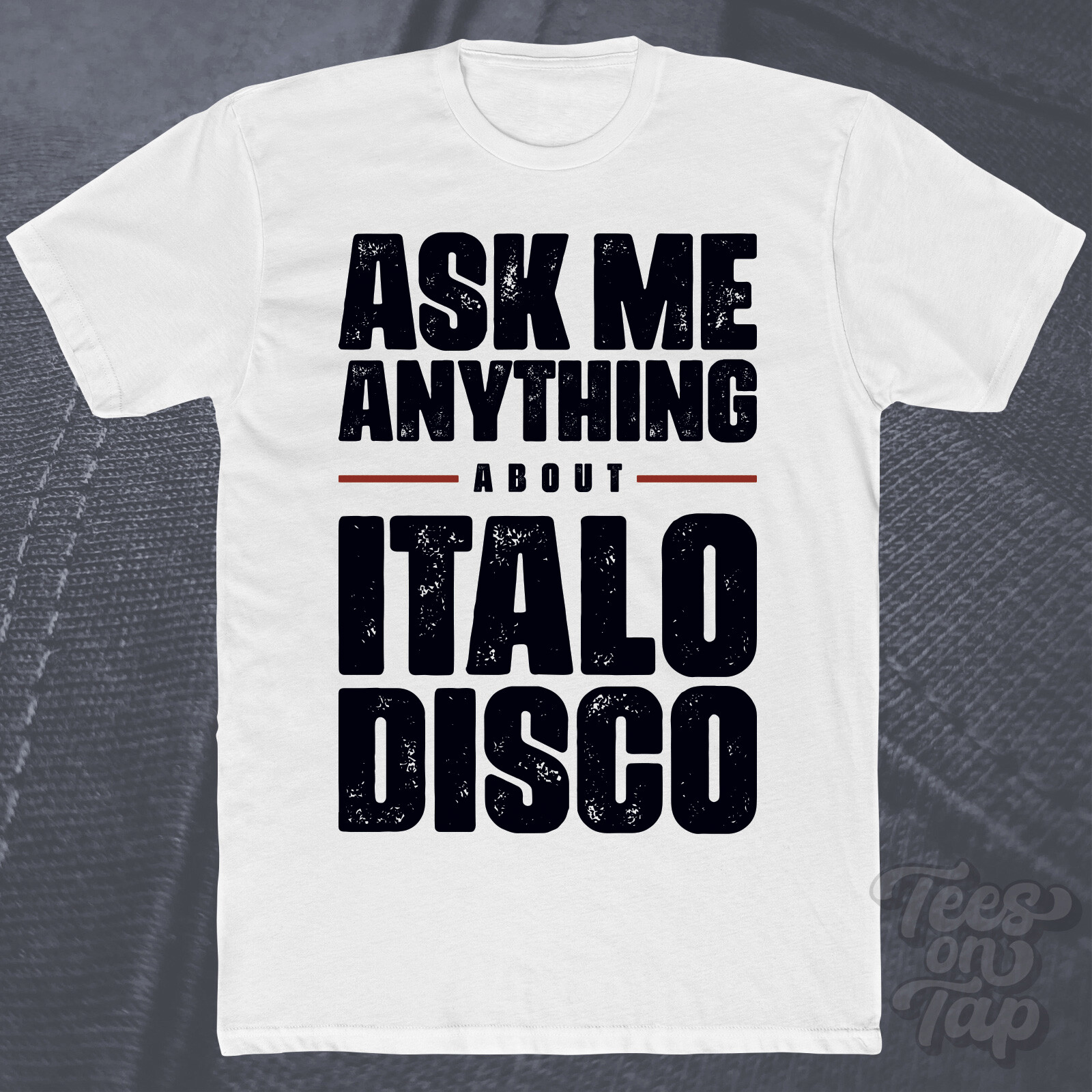 ASK ME ANYTHING ABOUT ITALO DISCO T-SHIRT music 80s synth retro dance electronic gallery