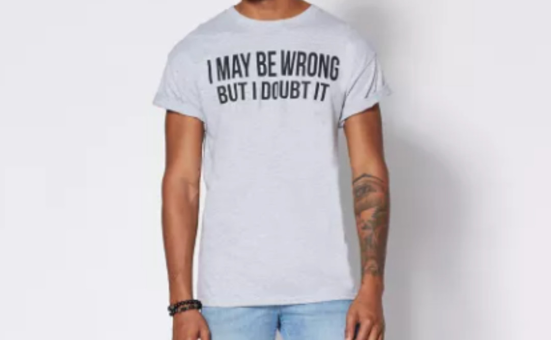 Spencer's I May Be Wrong But I Doubt It Funny Sarcastic Graphic Tee (XL) NWT gallery