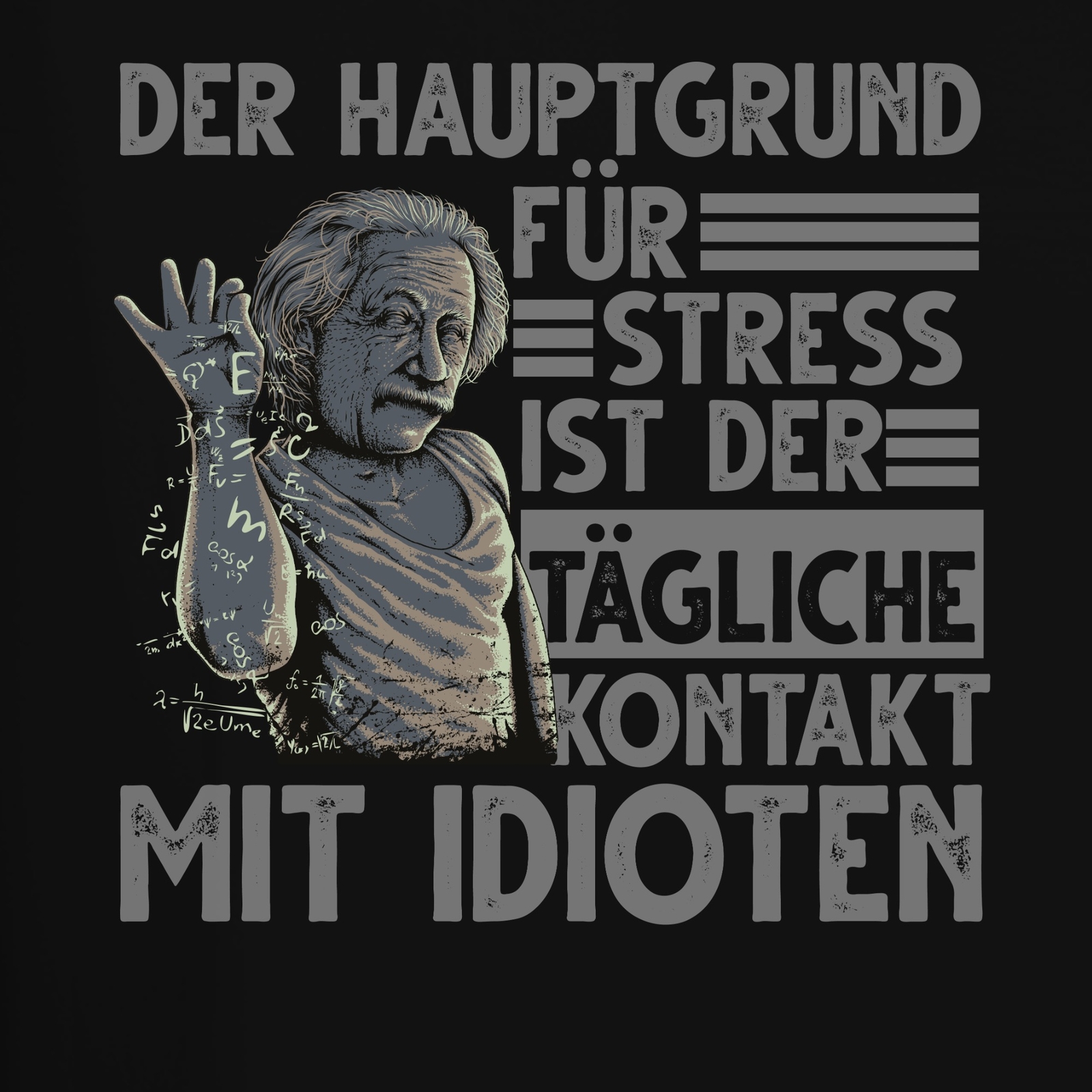 Main Reason For Stress Idiot Contact Funny Einstein Physics Nerd Mens T-Shirt gallery
