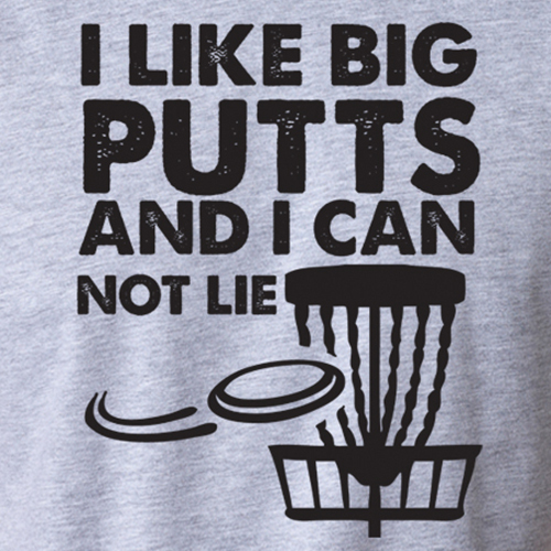 I LIKE BIG PUTTS Funny Disc Golf Frisbee Flying Disc Sport Hole in One T-Shirt gallery