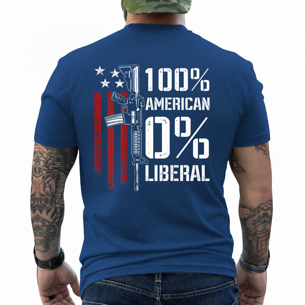 100% American 0% Liberal - Funny Pro Gun - ON Back T-Shirt gallery
