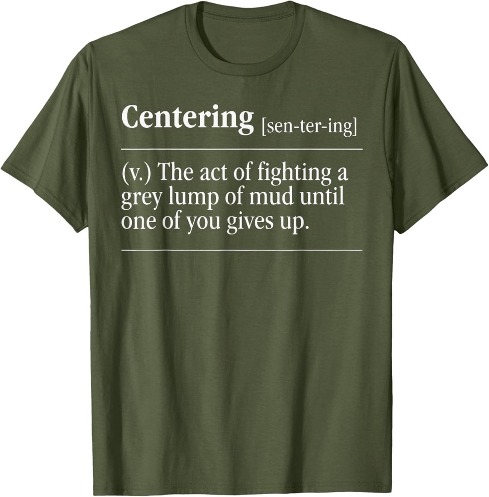 Centering Definition The Act of Fighting A Grey Lump T-Shirt