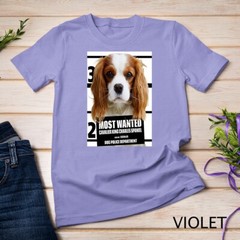 Most Wanted Cavalier King Charles Spaniel Dog Unisex T-shirt