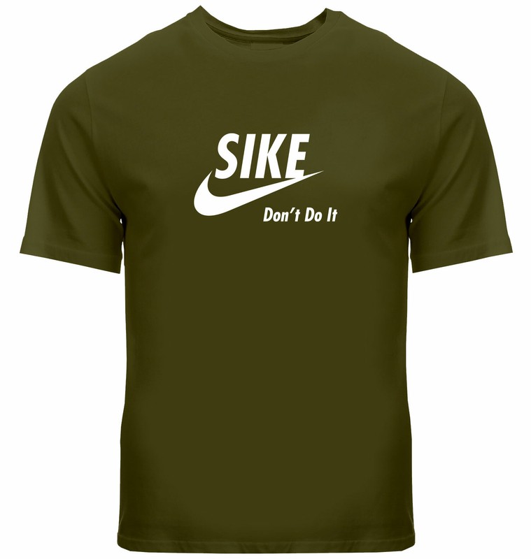 Funny Mens Unisex Tee T-Shirt Gift Printed Sike Quote Saying Don’t Do It Parody