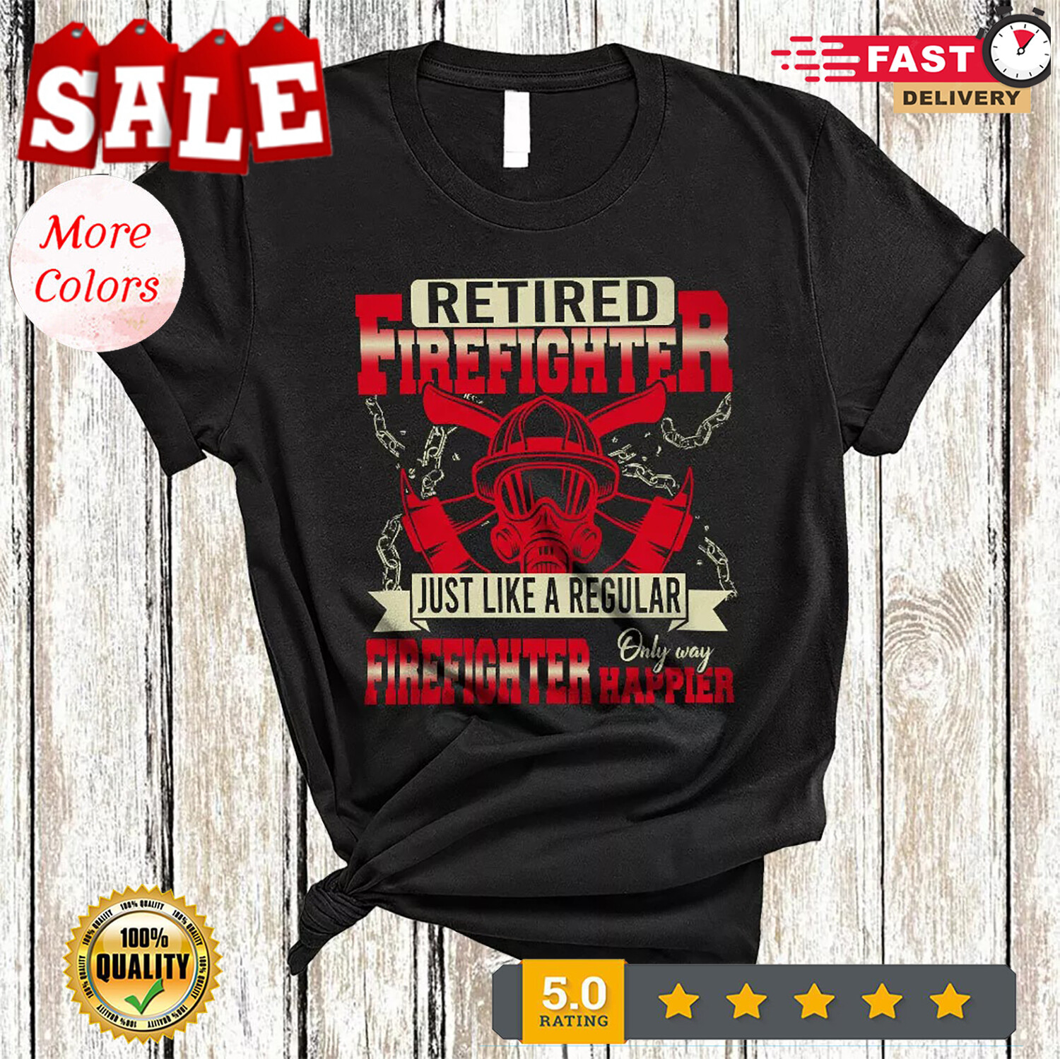 2025/Retired Firefighter Definition Only Way Happier Funny Cool Retirement T-Shi