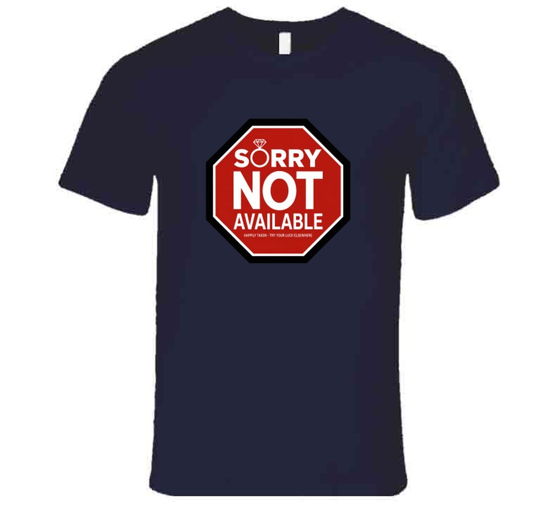 Husband Not Available Shirt Taken Girlfriend Wife Possessive Relationship Humor gallery