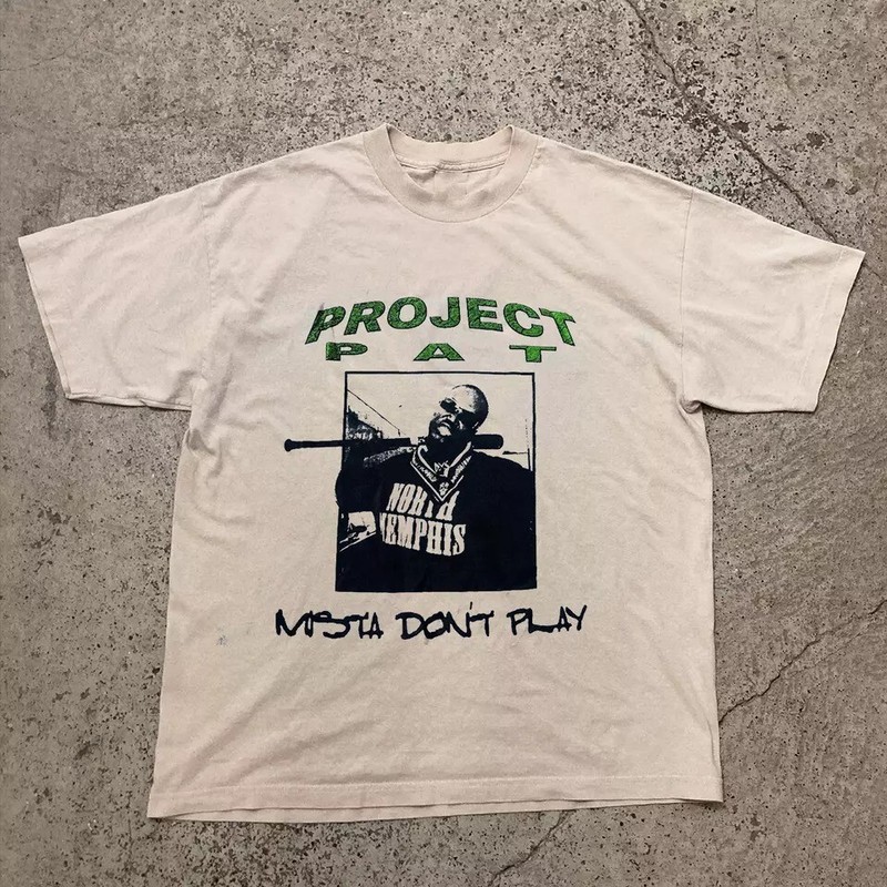 Project Pat Mista Don’t Play Three Six Mafia T Shirt Full Size S-5XL KK149