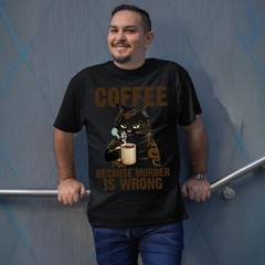 Coffee Because Murder Is Wrong Cat Tatto Gift Mens T-Shirts Tee Top