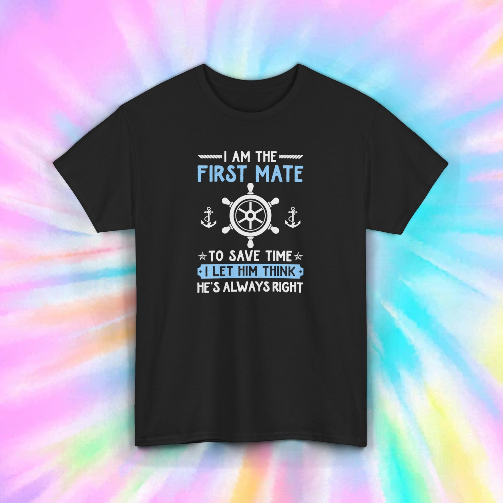 First Mate T-Shirt | Funny Boating Wife Tee | Nautical Humor Gift | S-5XL
