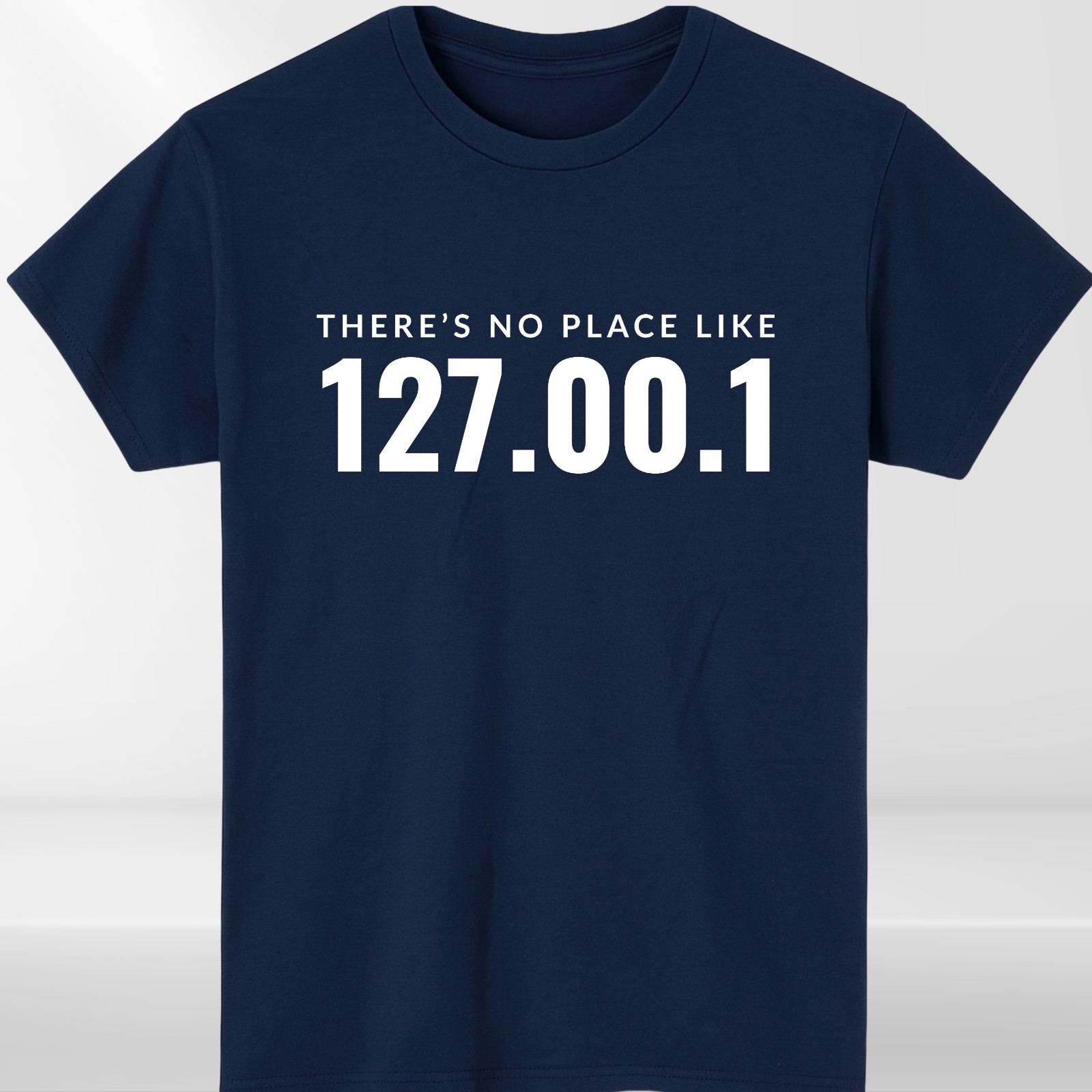 There’s No Place Like 127.0.0.1 T-Shirt, Hoodie & Sweatshirt – Funny Tech Geek gallery