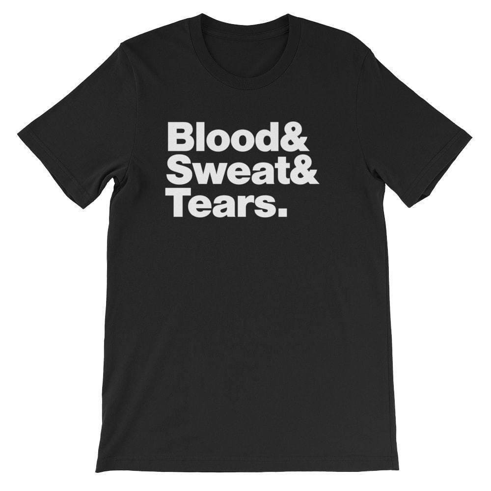Blood Sweat and Tears T-Shirt Black White Gray or Red Soft Cotton Tee gallery