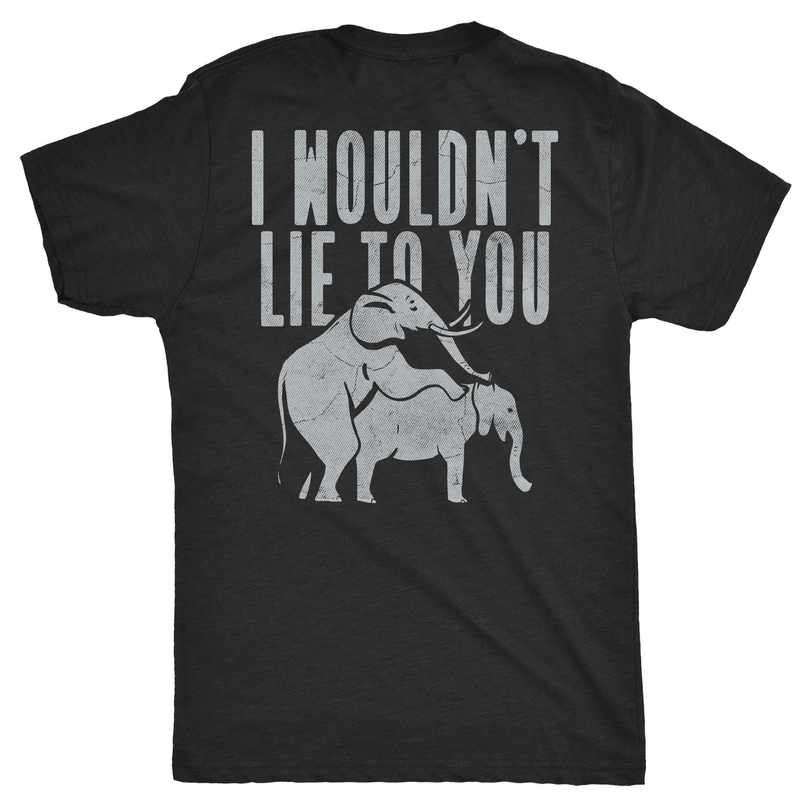 Mens Funny T Shirts Theres Two Elephants On The Back Of My Shirt gallery