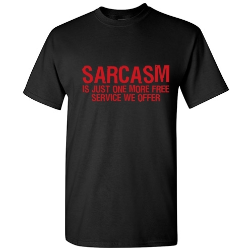Offer Sarcasm Sarcastic Cool Graphic Adult Humor gift Funny Novelty T-Shirt gallery