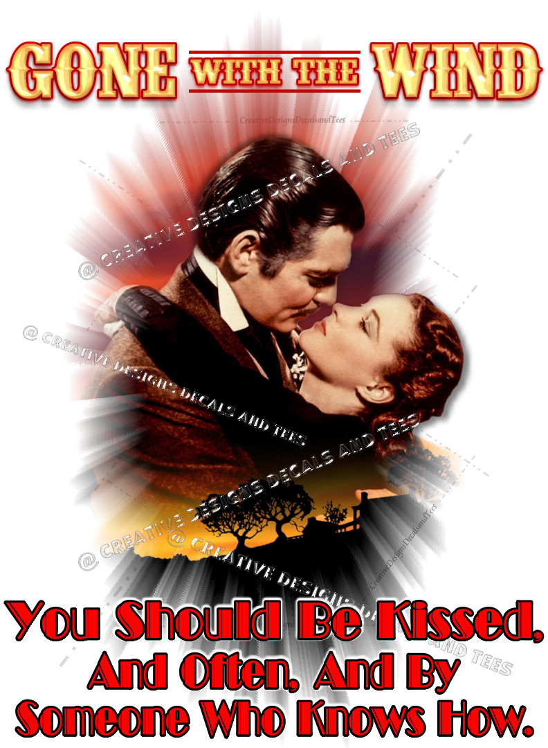 Gone With The Wind Classic Quotes Rhett Butler to Scarlett O'hara T-Shirt Sm-2XL gallery