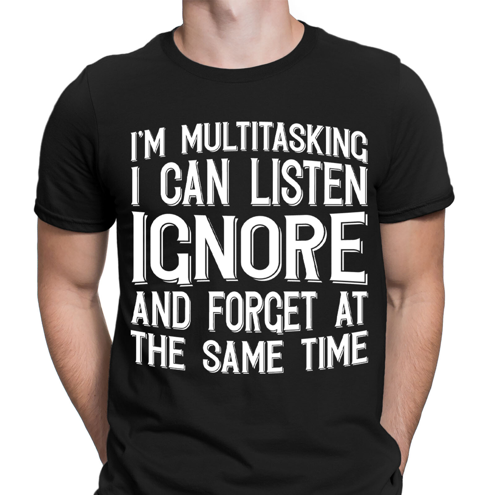 Im Multitasking Listen Ignore Forget Funny Joke Novelty Mens T-Shirts Top #6NE