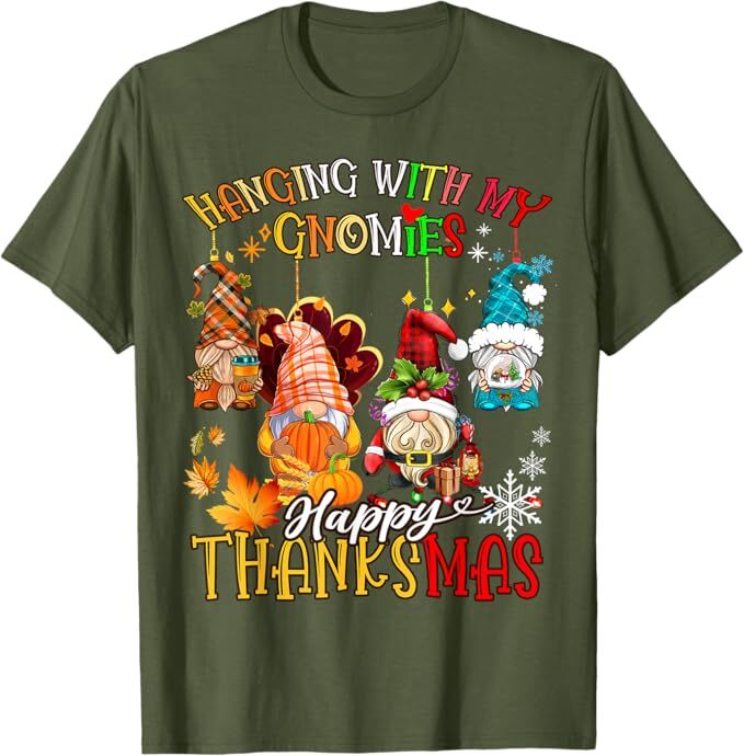 Hanging With My Gnomies Happy Thanksmas Thanksgiving Xmas Unisex T-Shirt gallery