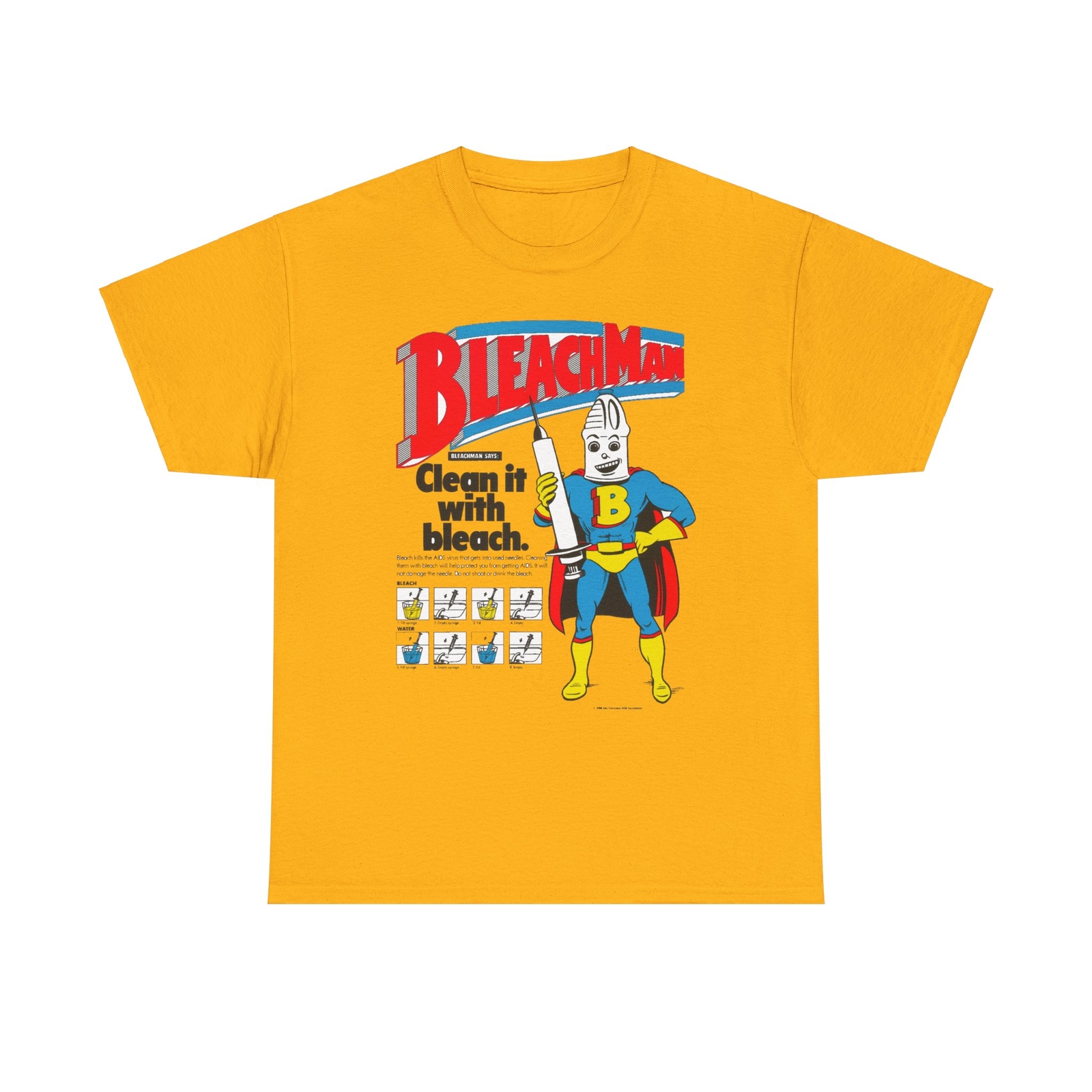 San Francisco AIDS Foundation Bleachman Says Clean It With Bleach Cotton Tee gallery