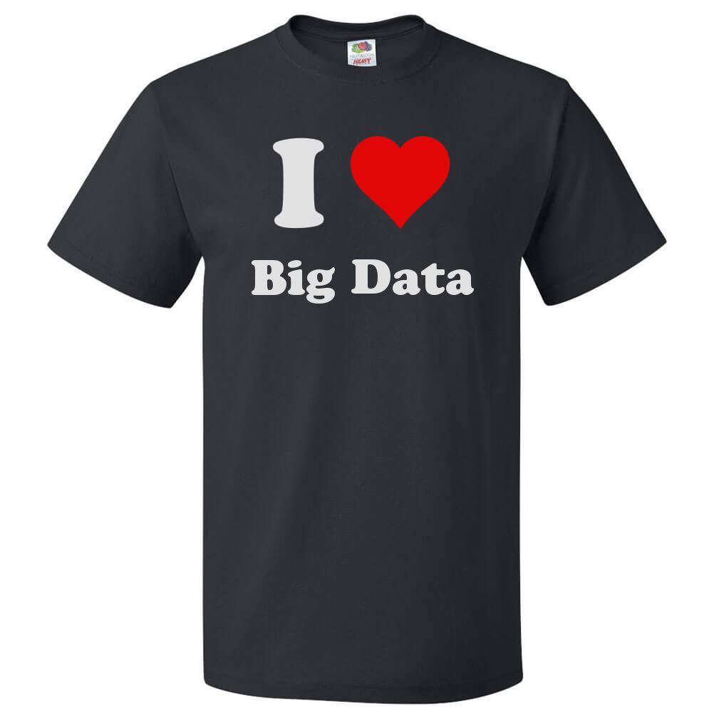 I Love Big Data T shirt I Heart Big Data Tee gallery