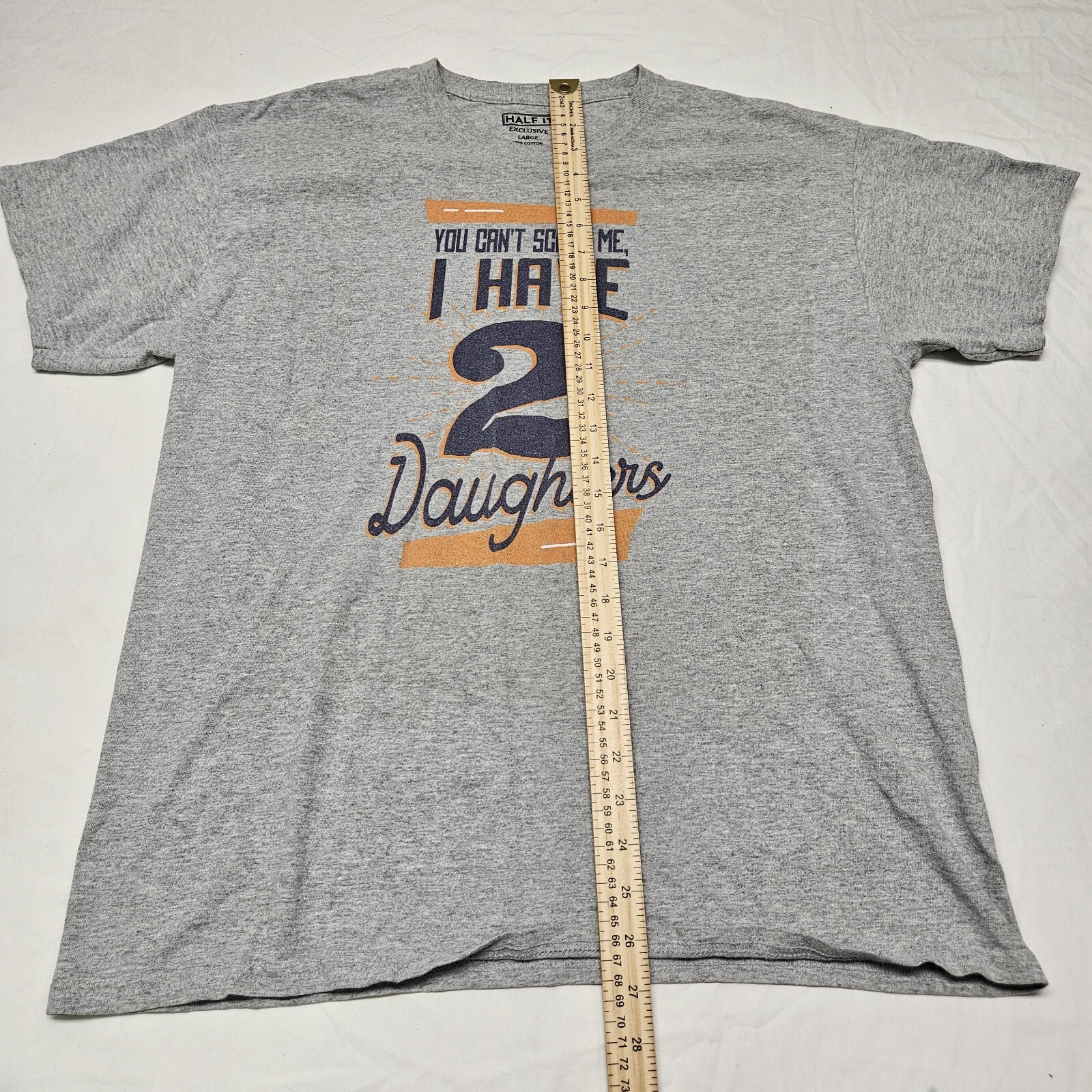 Half It Exclusive Gray T-Shirt Size Large Graphic Print "I Have 2 Daughters" gallery