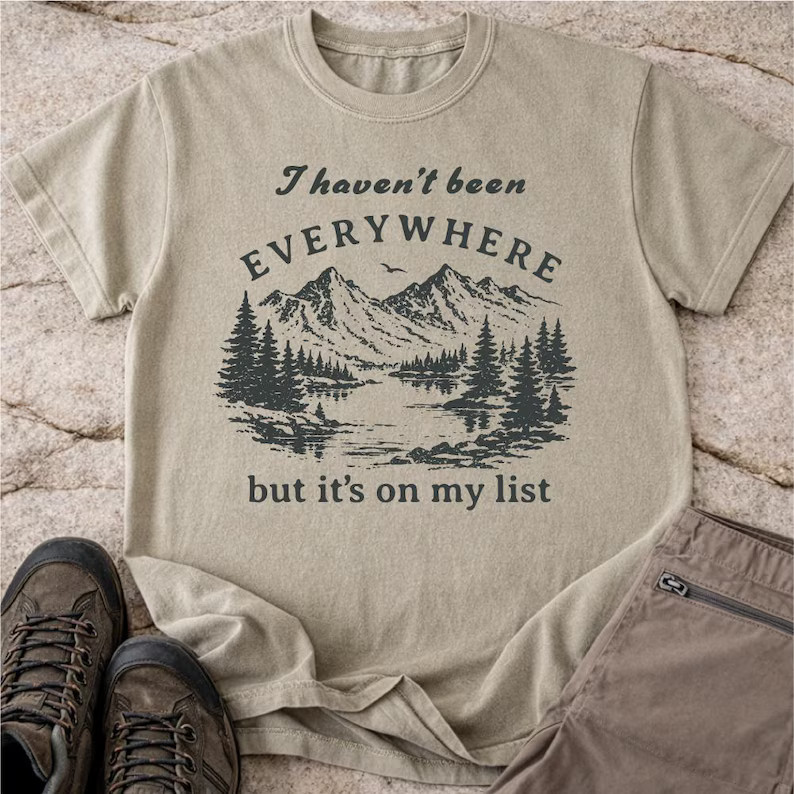 Havent Been Everywhere But Its On My List Comfort Tee gallery