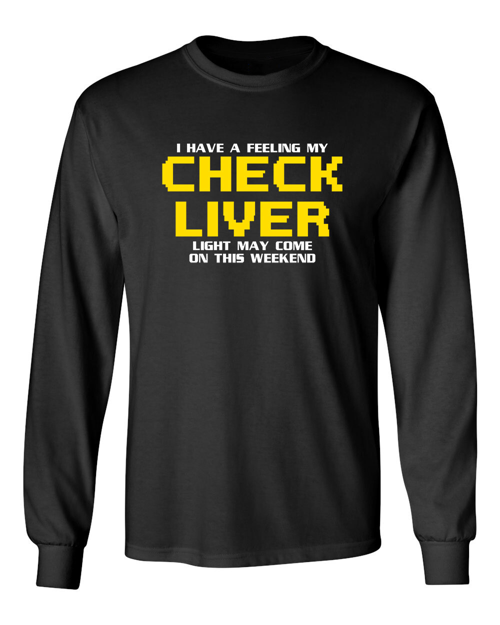 My Check Liver Light Novelty Graphics Sarcastic Humor Men’s Long Sleeve Shirt