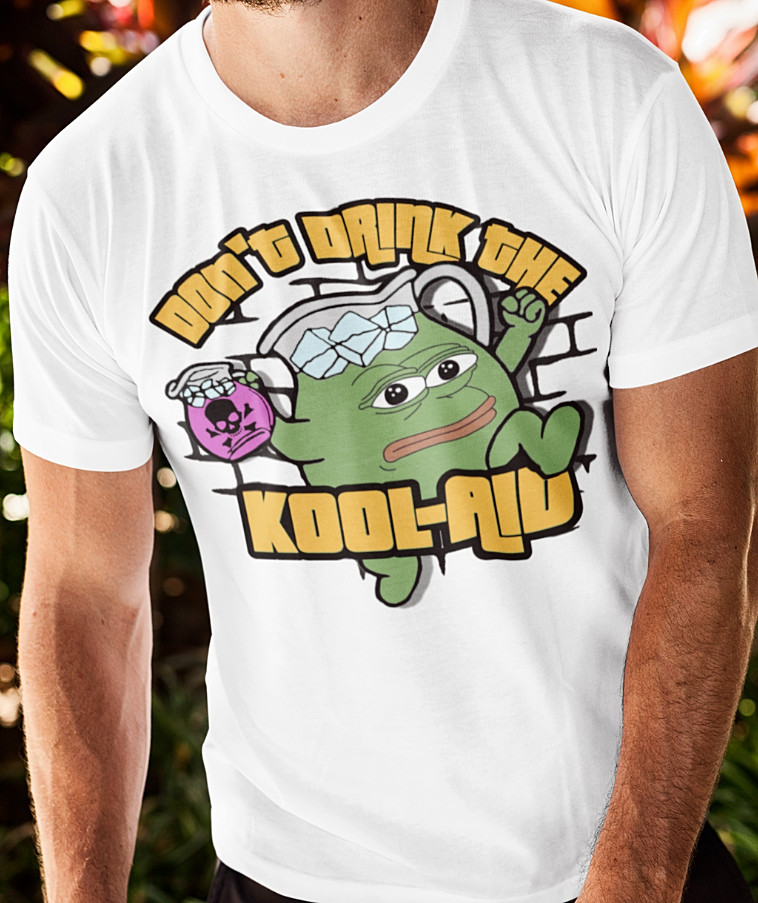 Pepe Frog Shirt Dont Drink The Kool-Aid Viral MEME Hip Hop Fun Party Retro Tee