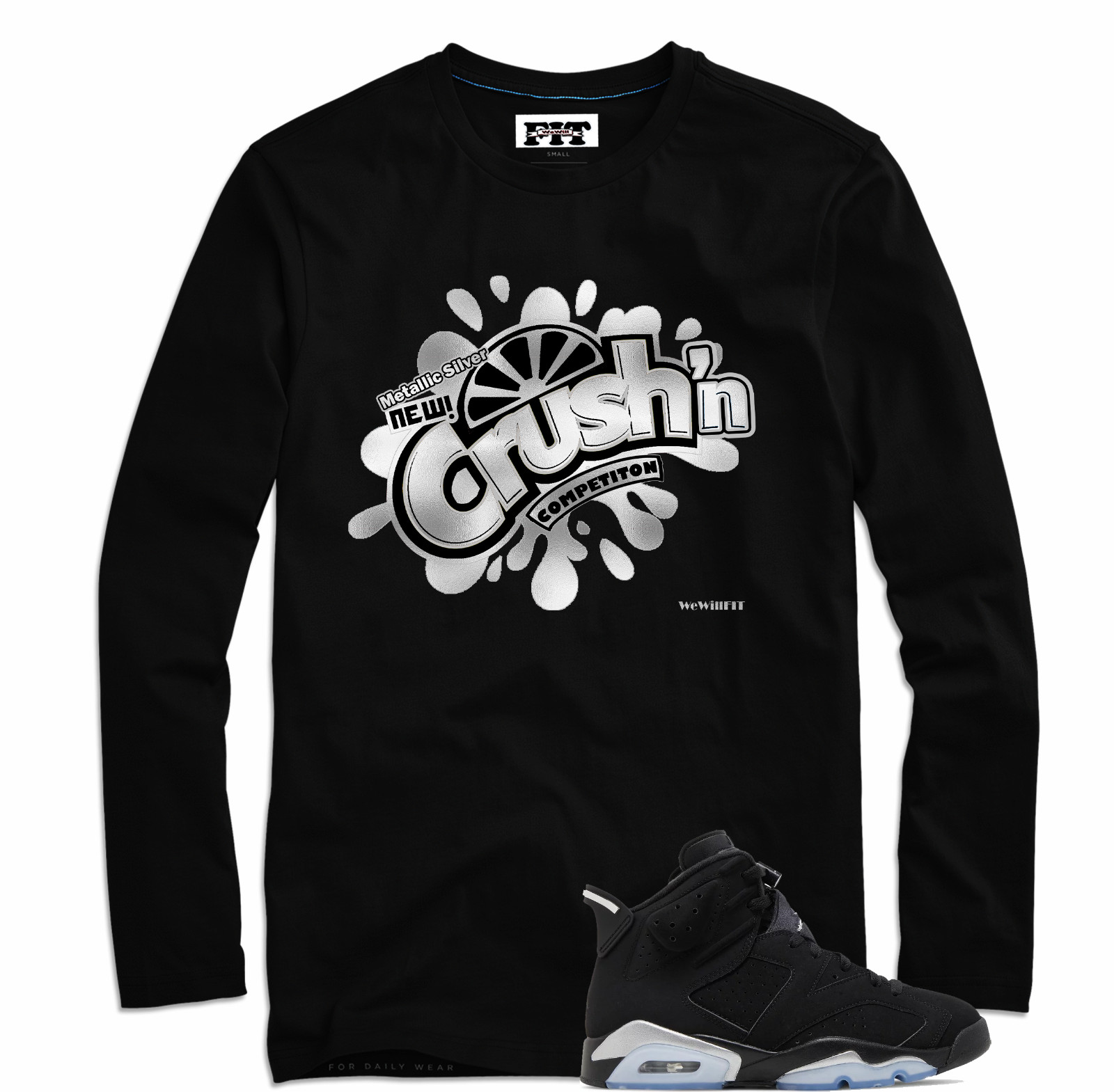 We Will Fit shirt to match Jordan 6 Chrome metallic Silver gallery