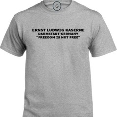FERRIS BARRACKS* ERLANGEN-GERMANY* FREEDOM* INDIVIDUAL BASE PT SHIRT