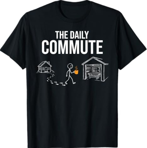 The Daily Commute Funny Woodworker Carpenter Humor T-Shirt gallery