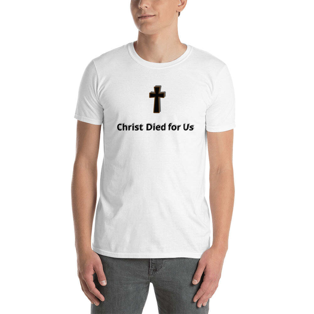 Christ Died For Us T-Shirt gallery