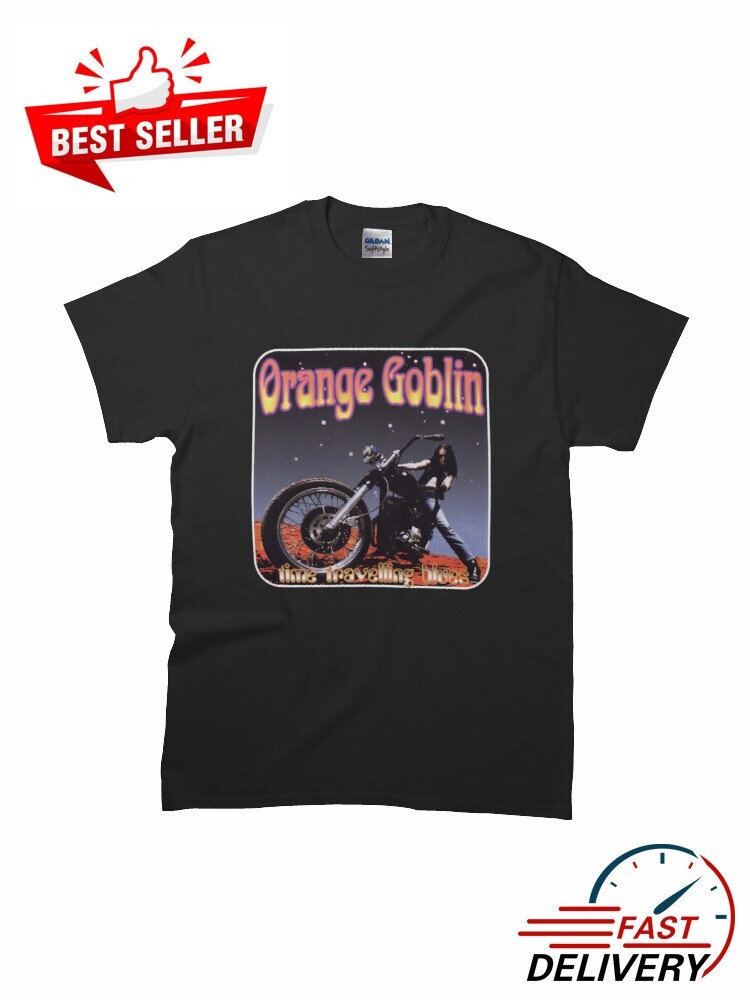 New Edition Orange Goblin Time Traveling Blues MAN WOMAN T-Shirt Size S to 5XL