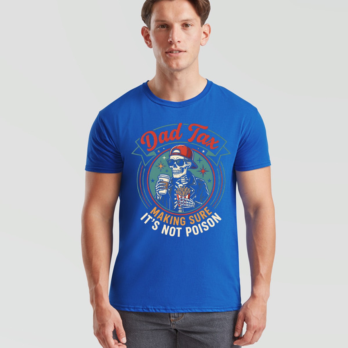 Dad Tax Making Sure Mens T Shirt It's Not Poison Funny Fathers Day Tee gallery