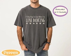 Funny Line Dancing Comfort Tee Western Country Dance
