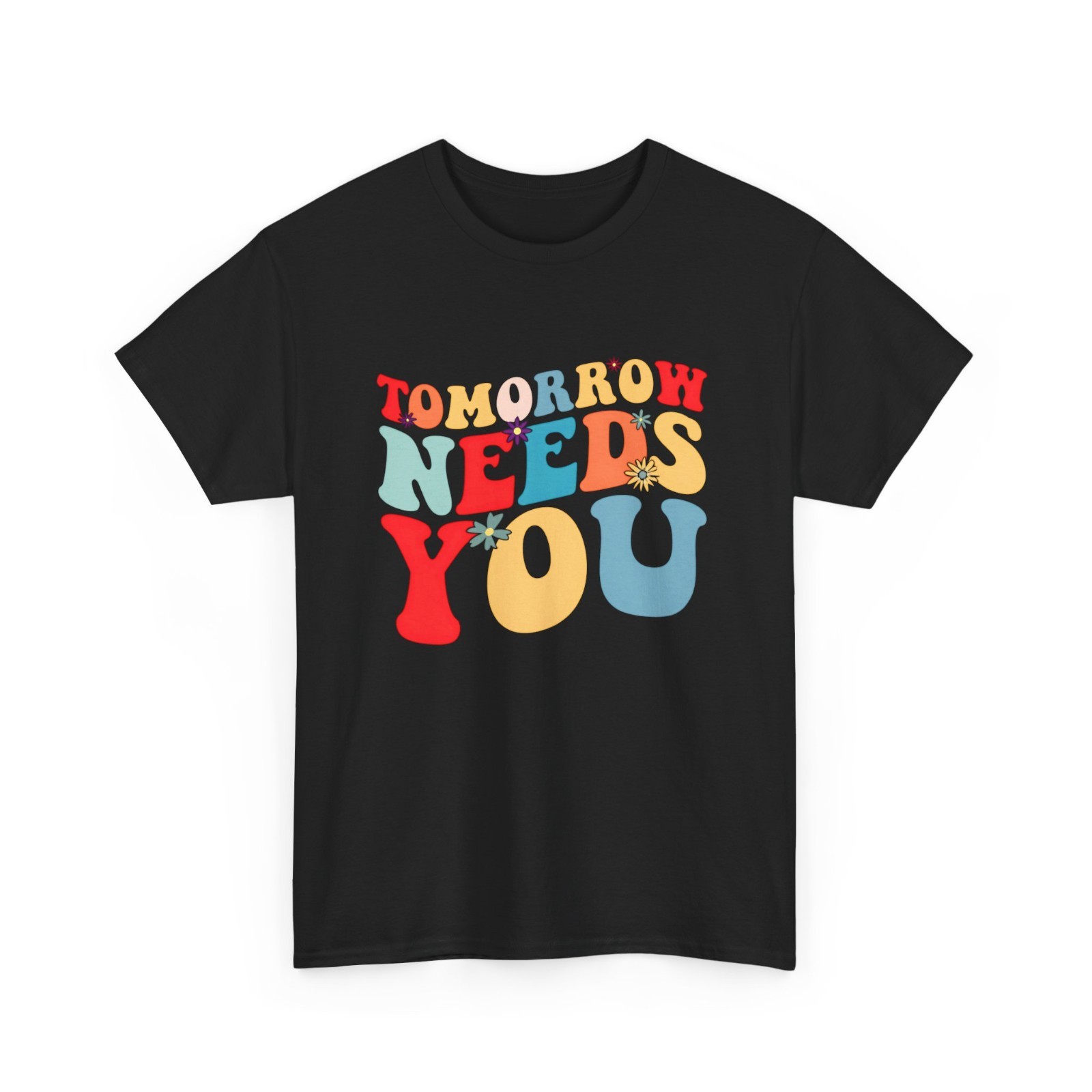 Tomorrow Needs You Mental Health Awareness You Matter T-Shirt gallery