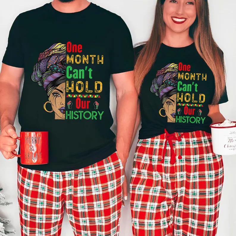 One Month Cant Hold Our History Comfort Tee Soft Cotton Gift gallery