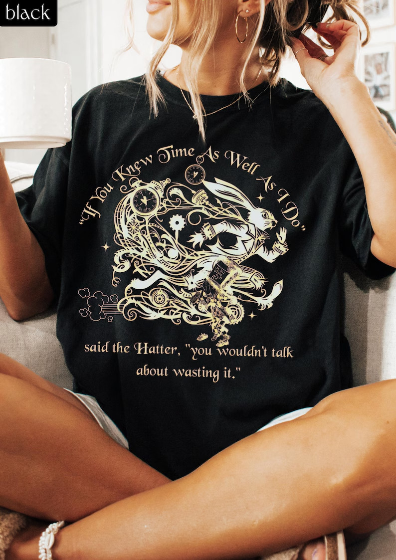 Alice in Wonderland Shirt Don't Waste Time Mad Hatter Shirt gallery